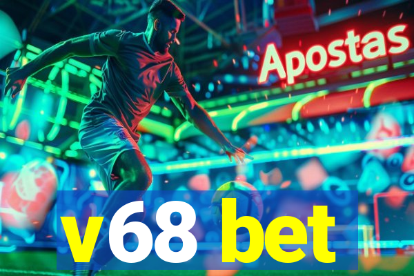 v68 bet